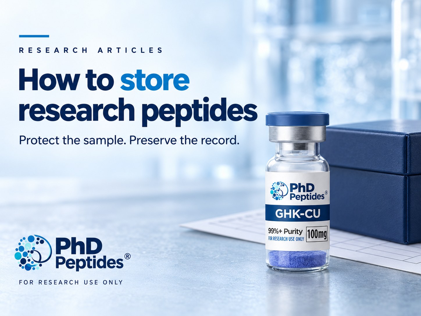 Cómo conservar los péptidos de investigación, con viales « PhD Peptides » y una caja de almacenamiento de muestras de laboratorio hermética